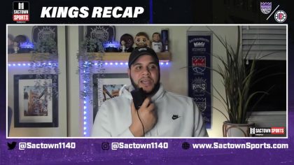 Video: Sacramento Kings vs. Los Angeles Clippers Postgame Show | Sactown Sports Kings Recap