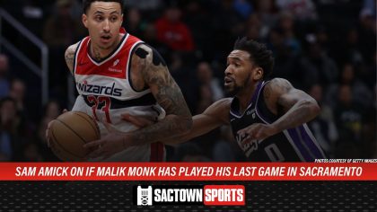 Video: Sam Amick on if Malik Monk has played his last game in Sacramento