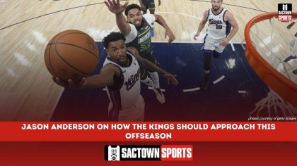 Video: Jason Anderson on the important Sacramento Kings offseason ahead
