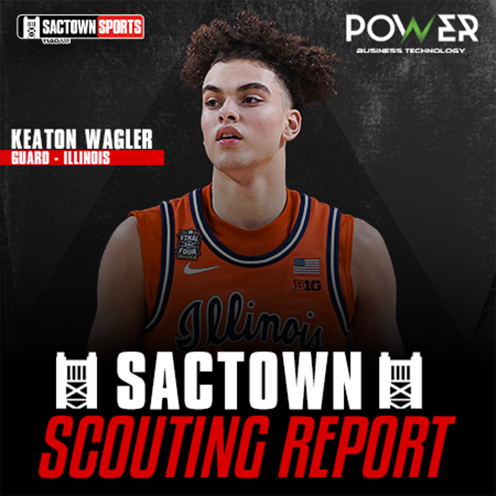 Keaton Wagler - Sactown Scouting Report