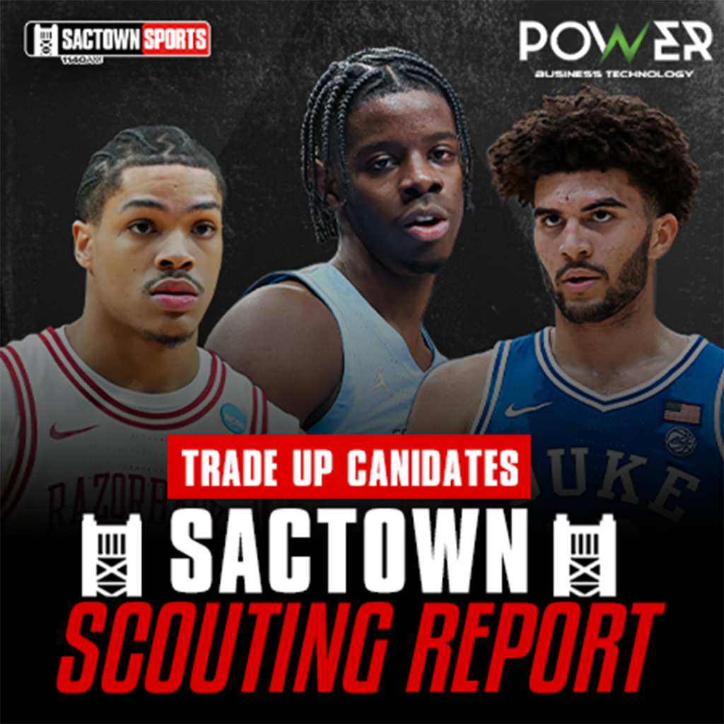 Sactown Scouting Report: Trade Up
